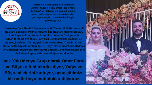 Mehmet Yağcı’nın Oğlu Ömer Faruk ile Büşra’nın Nikâh Töreni Yoğun Katılımla Gerçekleşti